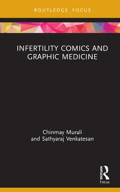 Infertility Comics and Graphic Medicine by Chinmay Murali