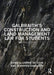 Galbraith's Construction and Land Management Law for Students by Carrie de Silva