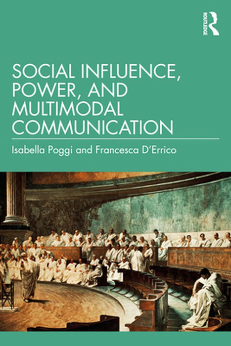 Social Influence Power and Multimodal Communication by Isabella Poggi