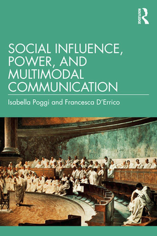 Social Influence Power and Multimodal Communication by Isabella Poggi