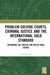 Problem-Solving Courts, Criminal Justice, and the International Gold Standard: Reframing the English and Welsh Drug Courts by Kawalek Anna