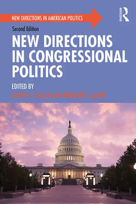 New Directions in Congressional Politics by Jamie L. Carson