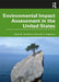 Environmental Impact Assessment in the United States by Sanford, Robert M.