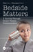 Bedside Matters: A Journey Through Doctor ̶patient Communication by Peter Tate