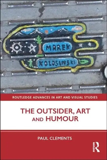 The Outsider, Art and Humour by Paul Clements