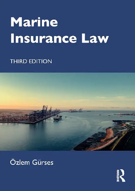 Marine Insurance Law by Gürses, Özlem