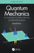 Quantum Mechanics: An Introduction for Device Physicists and Electrical Engineers by David Ferry