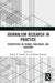 Journalism Research in Practice: Perspectives on Change, Challenges, and Solutions by Robert E. Gutsche Jr.
