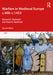 Warfare in Medieval Europe c.400-c.1453 by BACHRACH, Laura