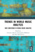 Trends in World Music Analysis: New Directions in World Music Analysis by Lawrence Beaumon Shuster