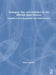 Strategies, Tips, and Activities for the Effective Band Director: Targeting Student Engagement and Comprehension by Robin Linaberry