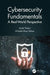 Cybersecurity Fundamentals: A Real-World Perspective by Kutub Thakur