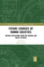 Future Courses of Human Societies: Critical Reflections from the Natural and Social Sciences by Kléber Ghimire