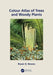 Colour Atlas of Woody Plants and Trees by Bryan Bowes