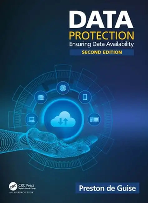Data Protection: Ensuring Data Availability by Preston de Guise