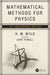Mathematical Methods for Physics: 45th anniversary edition by Wyld