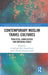 Contemporary Muslim Travel Cultures: Practices, Complexities and Emerging Issues by C. Michael Hall