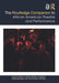 The Routledge Companion to African American Theatre and Performance by Kathy Perkins
