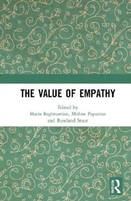 The Value of Empathy by Baghramian Maria