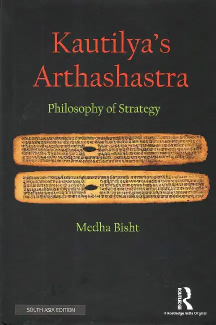 Kautilya's Arthashastra  by Bisht
