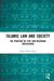 Islamic Law and Society: The Practice of Iftā' and Religious Institutions by Emine Enise Yakar