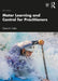 Motor Learning and Control for Practitioners by Cheryl Coker