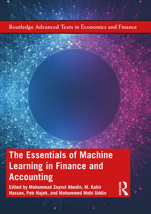 The Essentials of Machine Learning in Finance and Accounting by Yong Ling, Lam