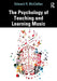 The Psychology of Teaching and Learning Music by McClellan, Edward R.