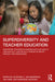 Superdiversity and Teacher Education: Supporting Teachers in Working with Culturally, Linguistically, and Racially Diverse Students, Families, and Com by Guofang Li