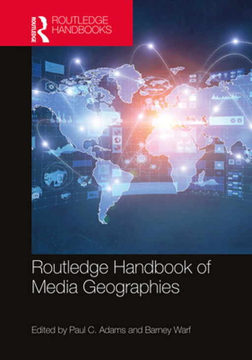 Routledge Handbook of Media Geographies by 