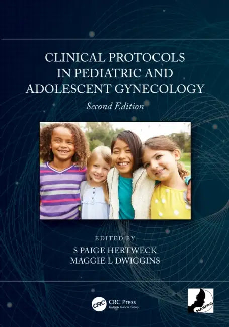 Clinical Protocols in Pediatric and Adolescent Gynecology by S. Paige Hertweck