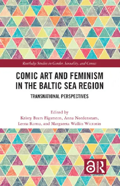 Comic Art and Feminism in the Baltic Sea Region: Transnational Perspectives by Kristy Beers Fägersten