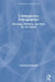 Contemporary Ethnographies: Moorings, Methods, and Keys for the Future by Ferrándiz Francisco