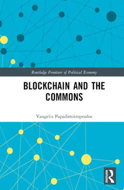 Blockchain and the Commons by Vangel Papadimitropoulos