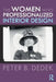 The Women Who Professionalized Interior Design by Peter Dedek