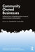 Community Owned Businesses: International Entrepreneurship, Finance, and Economic Development by Norman Walzer