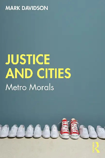 Justice and Cities by Davidson, Mark