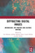 Diffracting Digital Images: Archaeology, Art Practice and Cultural Heritage by Dawson Ian