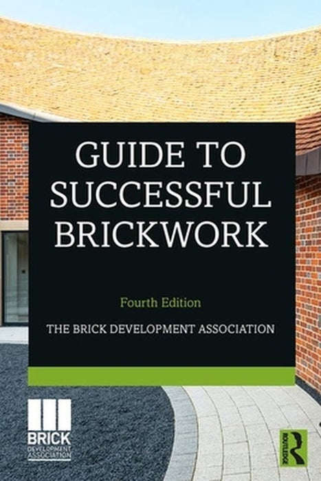 Guide to Successful Brickwork by Brick Development Association