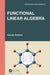 Functional Linear Algebra by Hannah Robbins