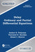 Delay Ordinary and Partial Differential Equations by Andrei D. Polyanin
