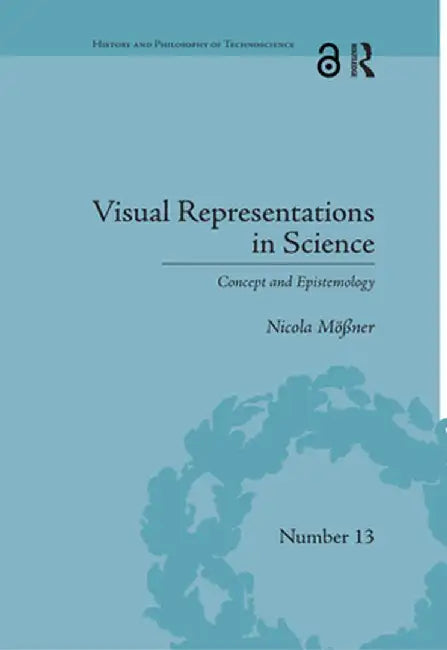 Visual Representations in Science: Concept and Epistemology by Nicola Mößner