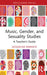 Music, Gender, and Sexuality Studies: A Teacher's Guide by Jacqueline Warwick