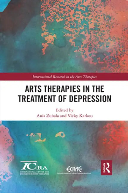 Arts Therapies in the Treatment of Depression by Ania Zubala