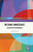 Beyond Innocence: Children in Performance by Adele Senior