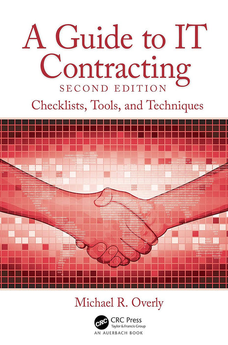 A Guide to IT Contracting by OVERLY/John