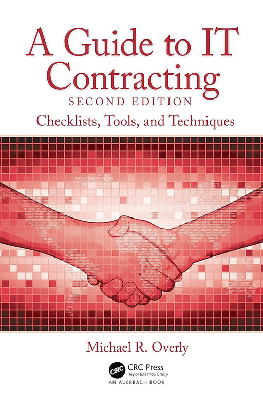 A Guide to IT Contracting by OVERLY/John