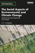 The Social Aspects of Environmental and Climate Change: Institutional Dynamics Beyond a Linear Model by E. C. H. Keskitalo