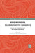 Body, Migration, Re/Constructive Surgeries: Making the Gendered Body in a Globalized World by Gabriele Griffin