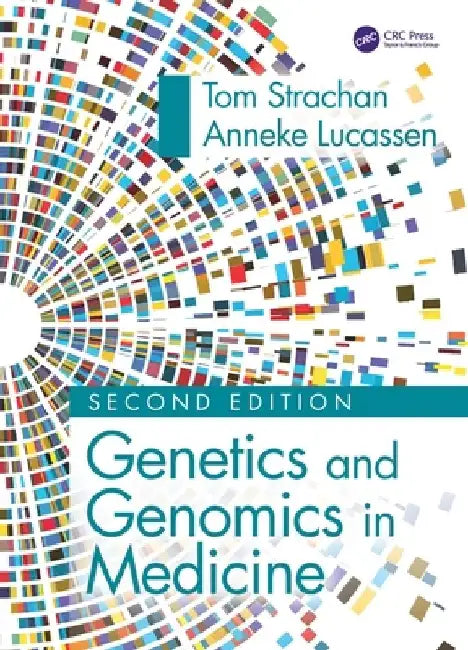 Genetics and Genomics in Medicine by Tom Strachan